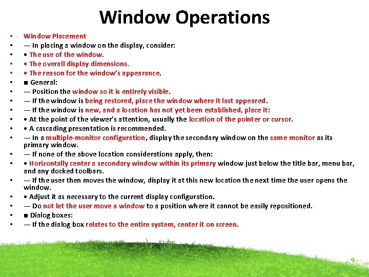 Window Operations • • • • • Window Placement — In placing a window