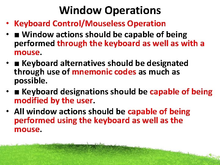 Window Operations • Keyboard Control/Mouseless Operation • ■ Window actions should be capable of