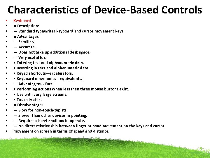 Characteristics of Device-Based Controls • • • • • • Keyboard ■ Description: —