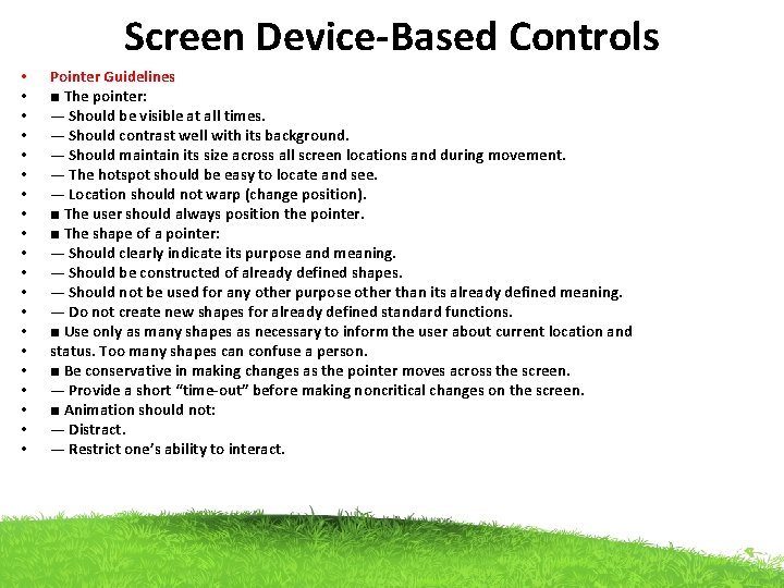 Screen Device-Based Controls • • • • • Pointer Guidelines ■ The pointer: —