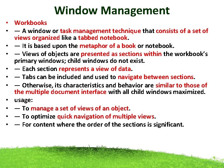 Window Management • Workbooks • — A window or task management technique that consists