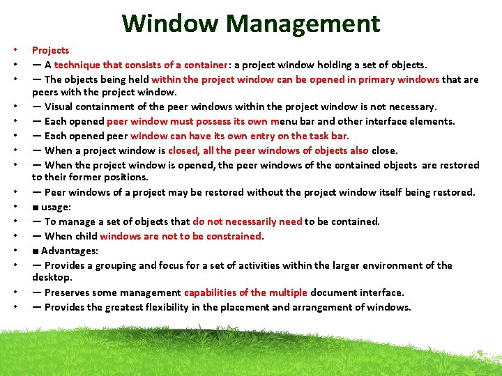 Window Management • • • • Projects — A technique that consists of a