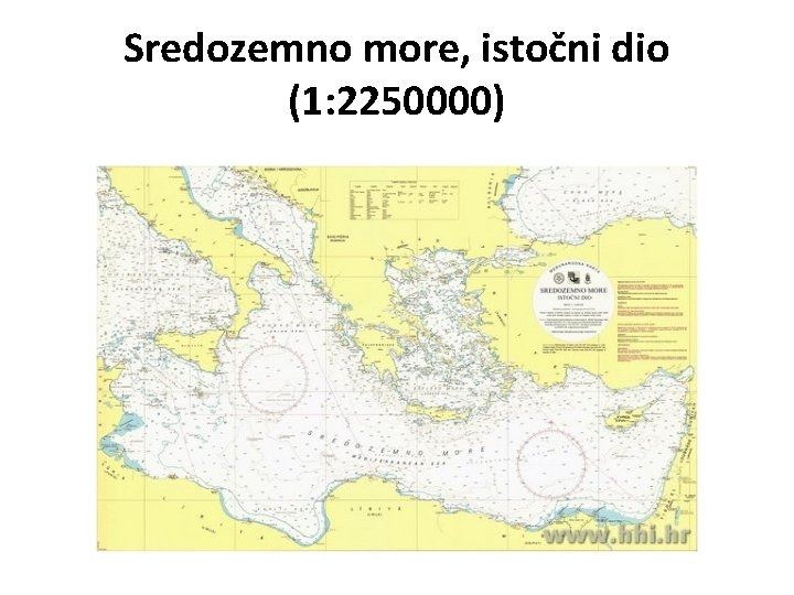 Sredozemno more, istočni dio (1: 2250000) 