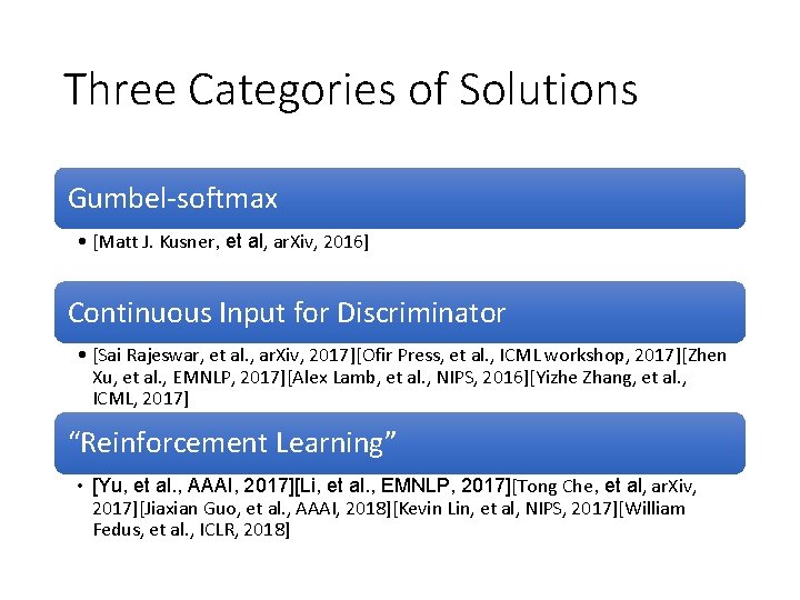 Three Categories of Solutions Gumbel-softmax • [Matt J. Kusner, et al, ar. Xiv, 2016]