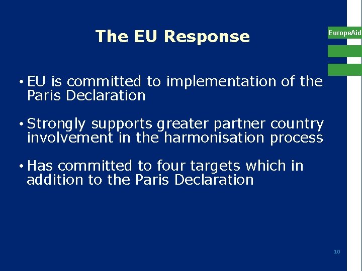 The EU Response Europe. Aid • EU is committed to implementation of the Paris