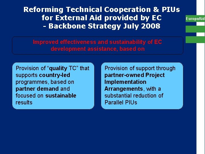Reforming Technical Cooperation & PIUs for External Aid provided by EC - Backbone Strategy
