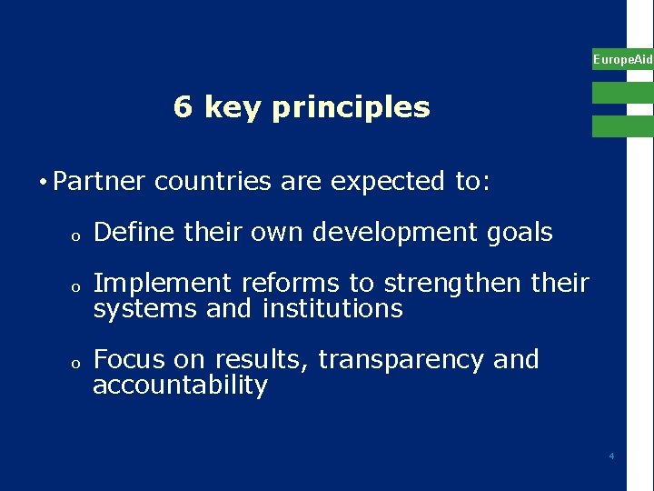 Europe. Aid 6 key principles • Partner countries are expected to: o o o