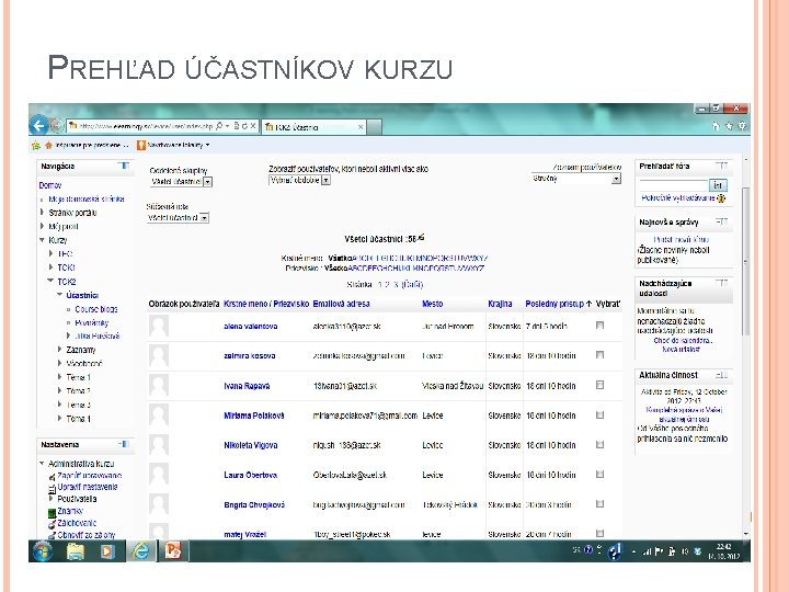 PREHĽAD ÚČASTNÍKOV KURZU 
