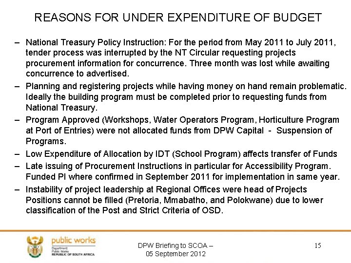 REASONS FOR UNDER EXPENDITURE OF BUDGET – National Treasury Policy Instruction: For the period