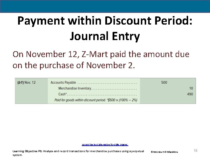 Payment within Discount Period: Journal Entry On November 12, Z-Mart paid the amount due