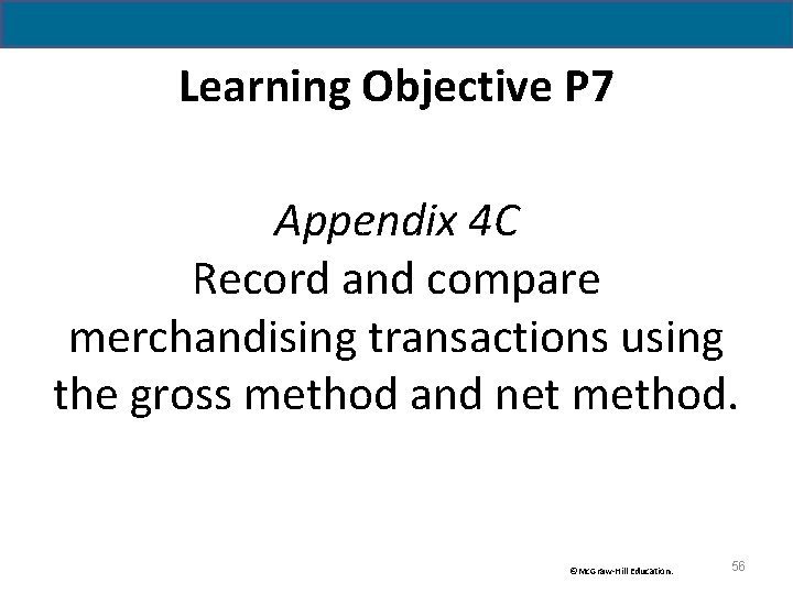 Learning Objective P 7 Appendix 4 C Record and compare merchandising transactions using the