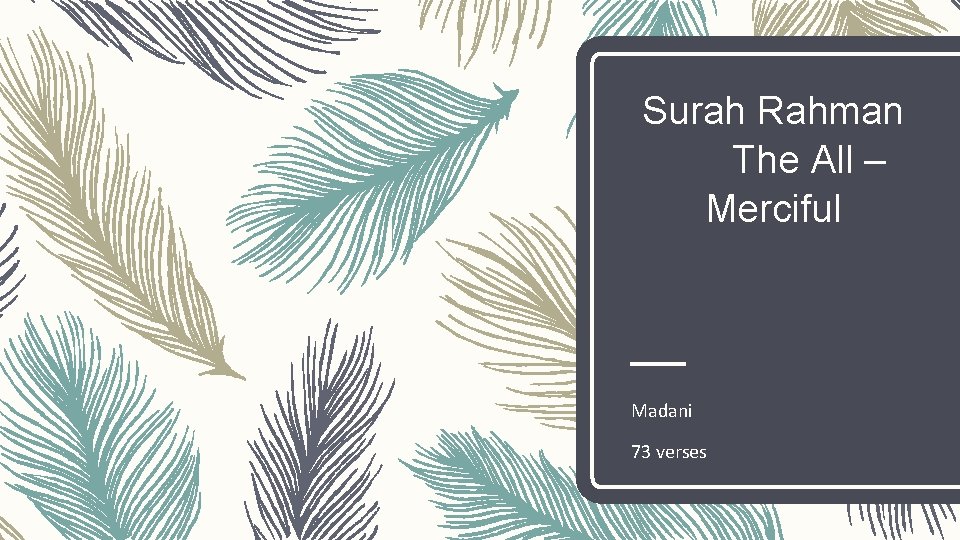 Surah Rahman The All – Merciful Madani 73 verses 