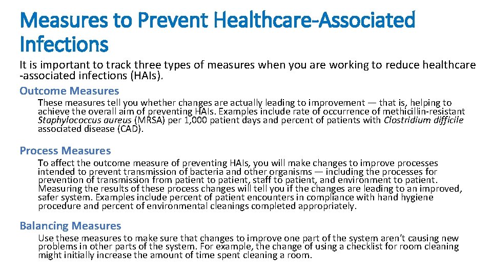 Measures to Prevent Healthcare-Associated Infections It is important to track three types of measures Measures to Prevent Healthcare-Associated Infections It is important to track three types of measures