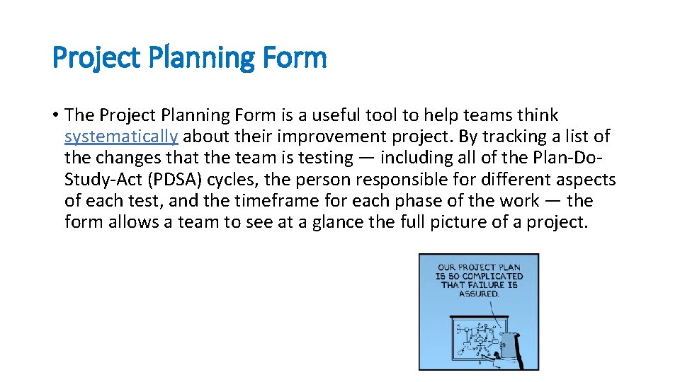 Project Planning Form • The Project Planning Form is a useful tool to help Project Planning Form • The Project Planning Form is a useful tool to help