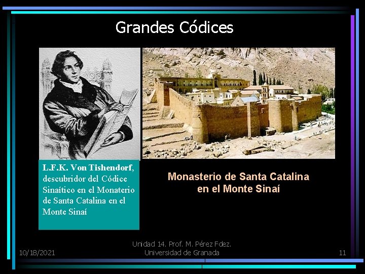 Grandes Códices L. F. K. Von Tishendorf, descubridor del Códice Sinaítico en el Monaterio