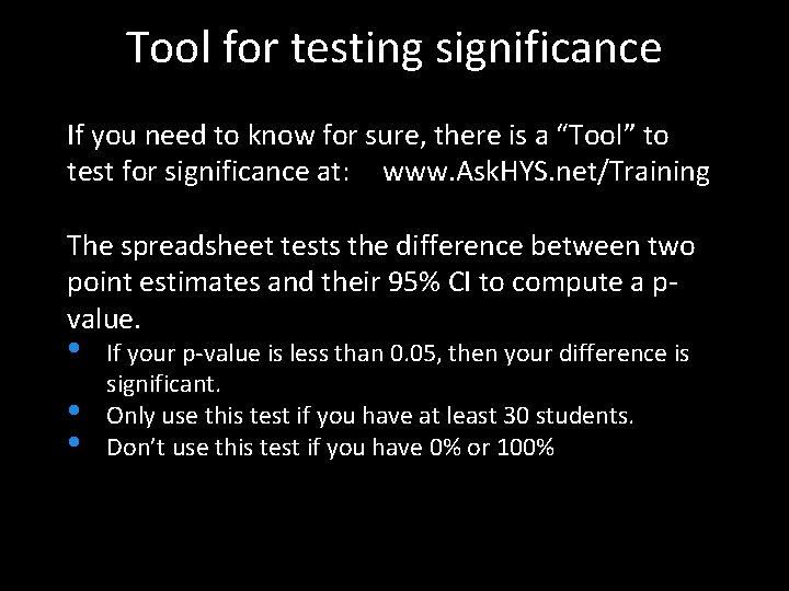 Tool for testing significance If you need to know for sure, there is a