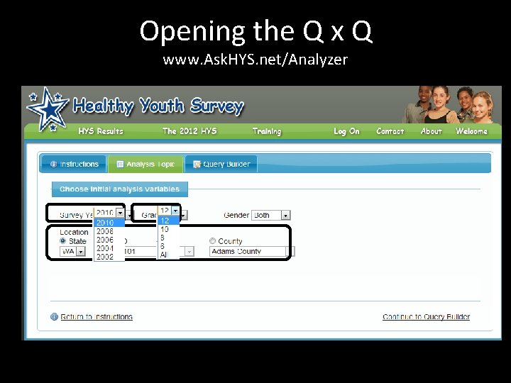 Opening the Q x Q www. Ask. HYS. net/Analyzer 