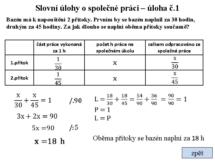 Slovní úlohy o společné práci – úloha č. 1 Bazén má k napouštění 2