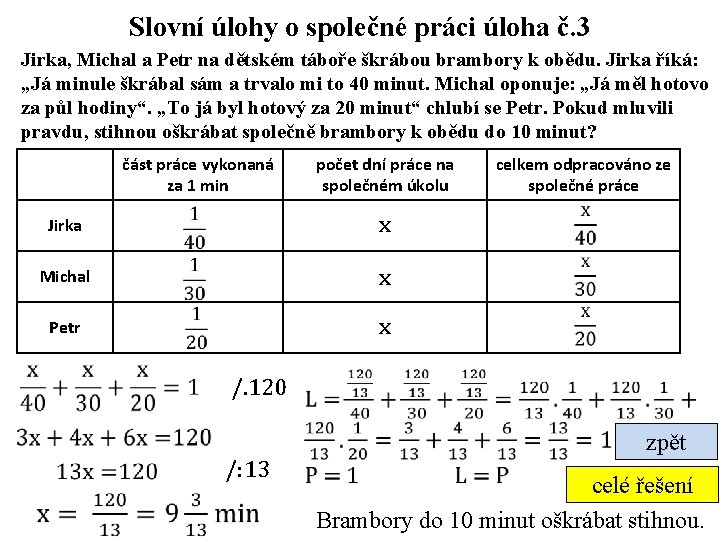 Slovní úlohy o společné práci úloha č. 3 Jirka, Michal a Petr na dětském