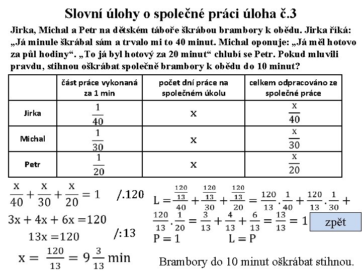 Slovní úlohy o společné práci úloha č. 3 Jirka, Michal a Petr na dětském