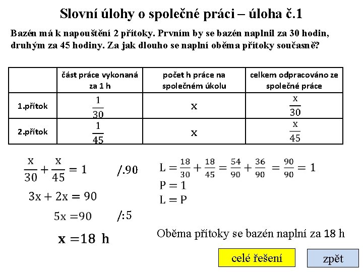 Slovní úlohy o společné práci – úloha č. 1 Bazén má k napouštění 2