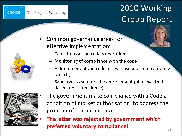 2010 Working Group Report • Common governance areas for effective implementation: – Education on