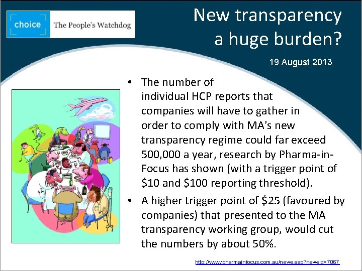 New transparency a huge burden? 19 August 2013 • The number of individual HCP