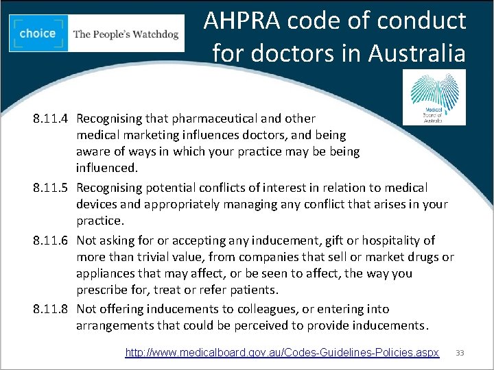 AHPRA code of conduct for doctors in Australia 8. 11. 4 Recognising that pharmaceutical