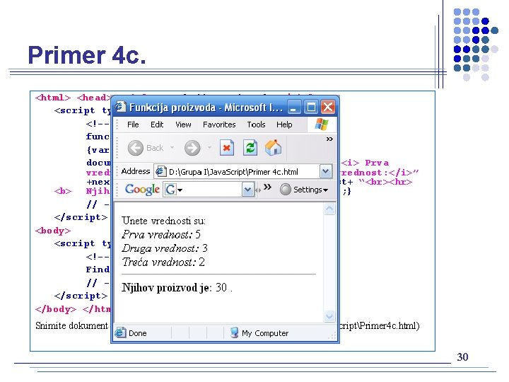Primer 4 c. <html> <head> <title> Funkcija proizvoda </title> <script type="text/javascript"> <!-function Find. Total(first,