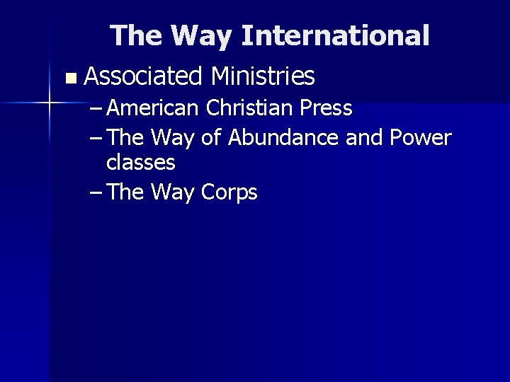 The Way International n Associated Ministries – American Christian Press – The Way of