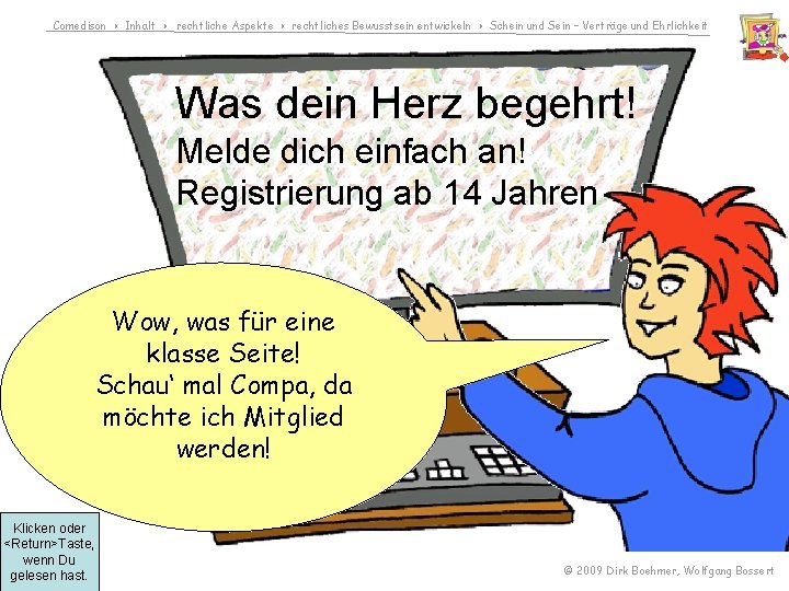 Comedison Inhalt rechtliche Aspekte rechtliches Bewusstsein entwickeln Schein und Sein – Verträge und Ehrlichkeit