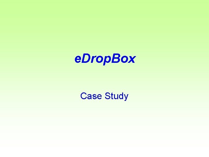 e. Drop. Box Case Study 
