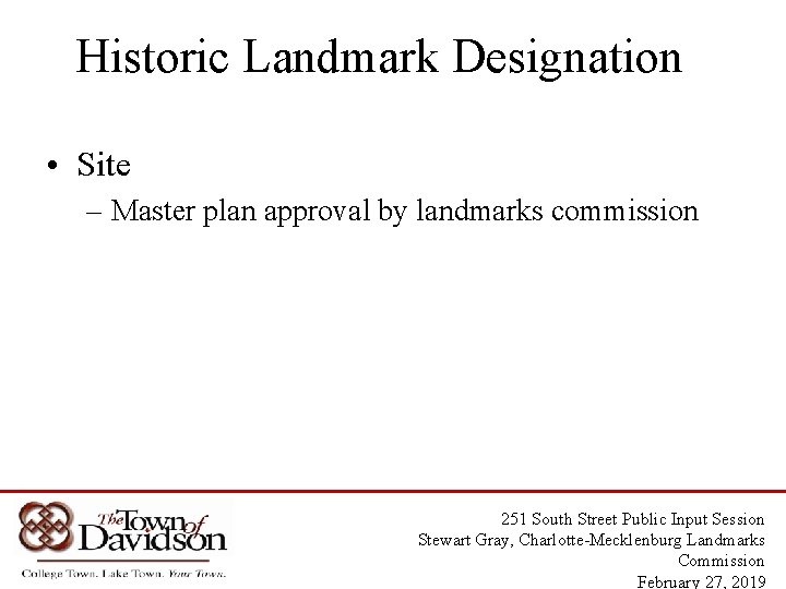 Historic Landmark Designation • Site – Master plan approval by landmarks commission 251 South