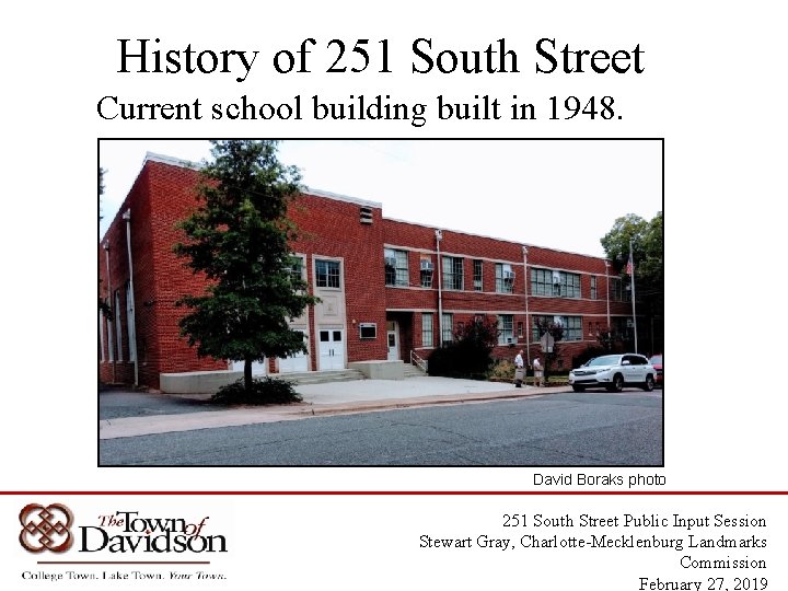 History of 251 South Street Current school building built in 1948. David Boraks photo