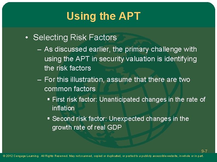 Using the APT • Selecting Risk Factors – As discussed earlier, the primary challenge