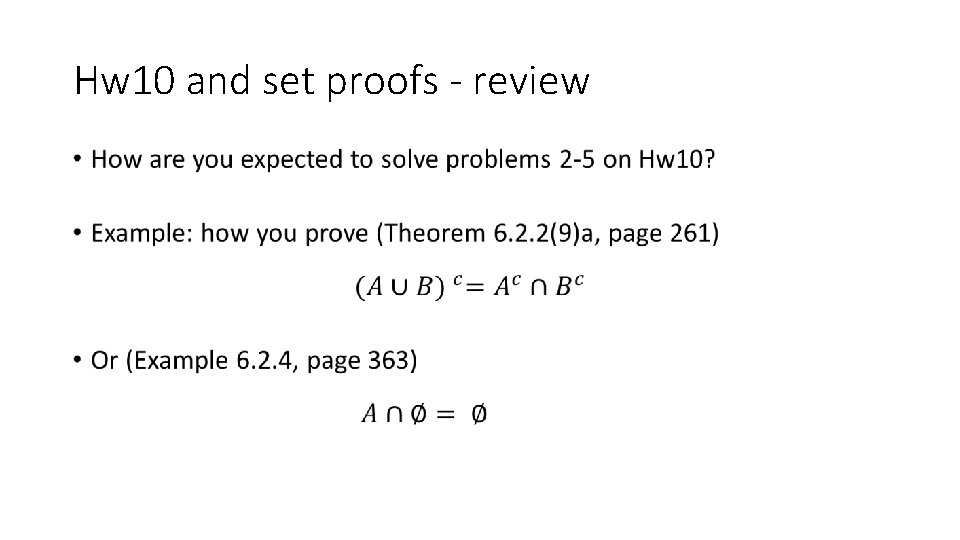 Hw 10 and set proofs - review • 