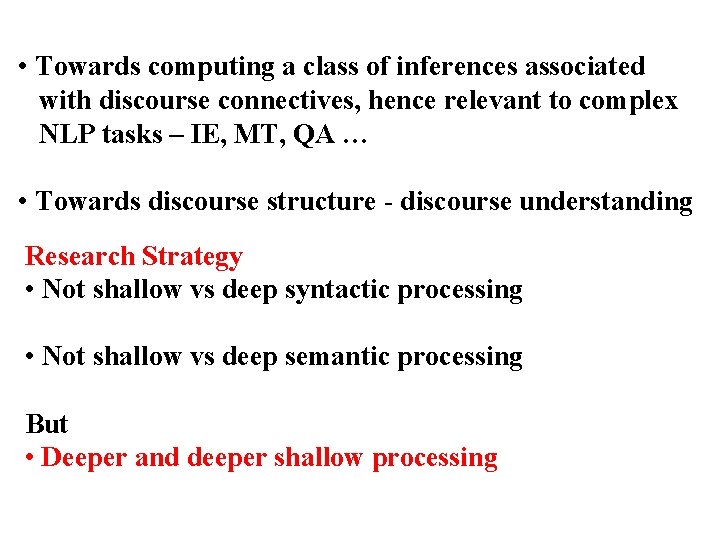  • Towards computing a class of inferences associated with discourse connectives, hence relevant
