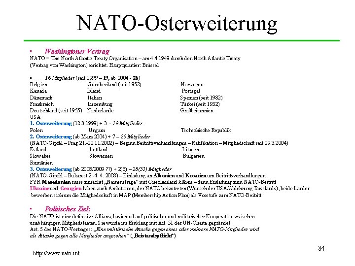 NATO-Osterweiterung • Washingtoner Vertrag NATO = The North Atlantic Treaty Organisation – am 4.