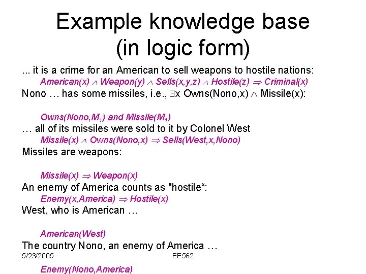 Example knowledge base (in logic form). . . it is a crime for an