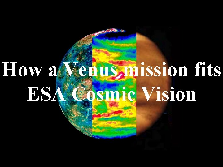 How a Venus mission fits ESA Cosmic Vision 