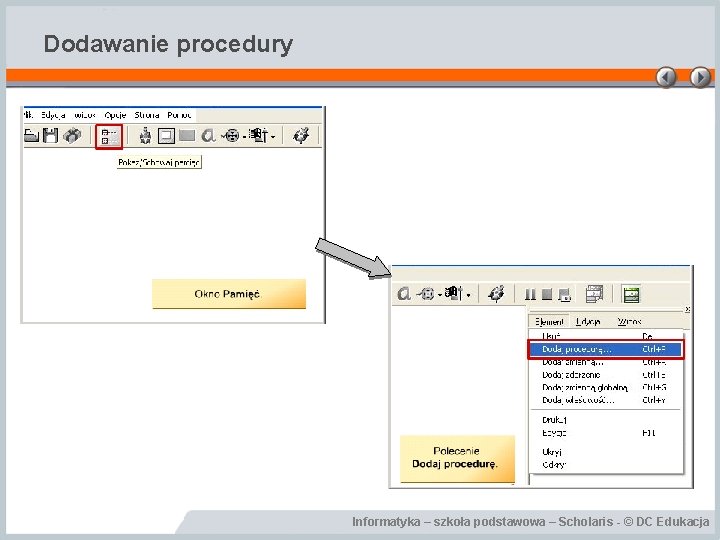 Dodawanie procedury Informatyka – szkoła podstawowa – Scholaris - © DC Edukacja 