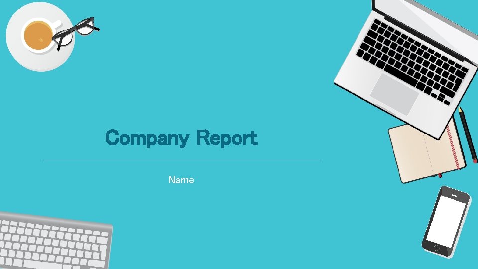 Company Report Name 