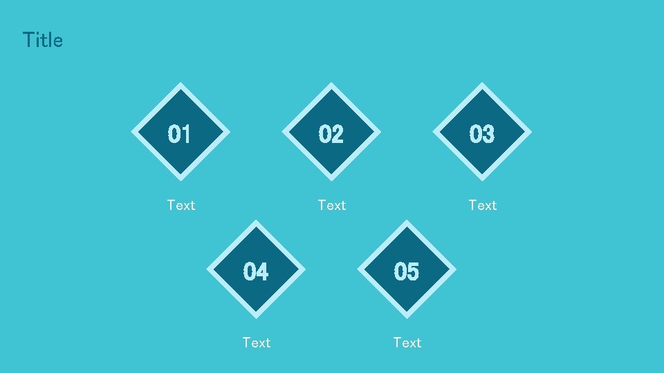 Title 01 02 03 Text 04 05 Text 