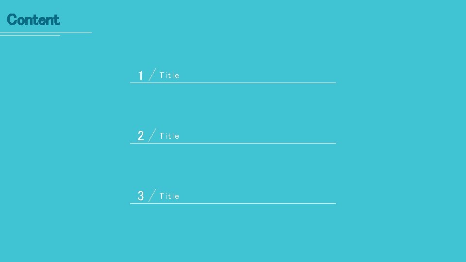 Content 1 Title 2 Title 3 Title 