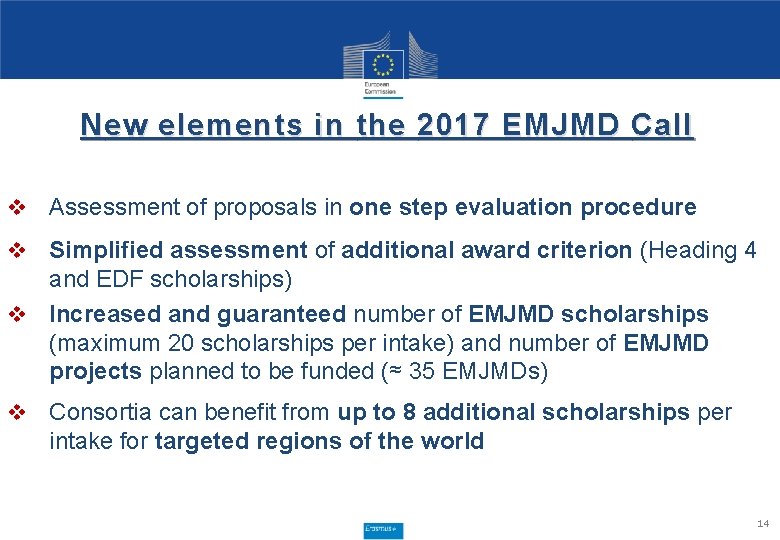 N ew elements in the 2017 EMJMD Call v Assessment of proposals in one N ew elements in the 2017 EMJMD Call v Assessment of proposals in one