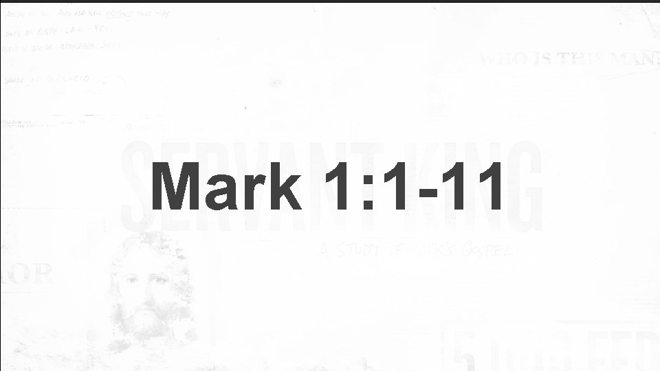 Mark 1: 1 -11 