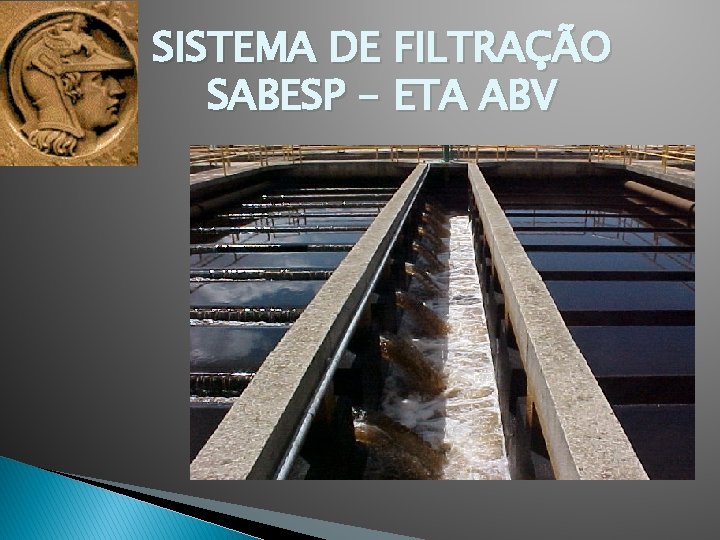 SISTEMA DE FILTRAÇÃO SABESP - ETA ABV 