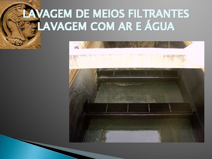 LAVAGEM DE MEIOS FILTRANTES LAVAGEM COM AR E ÁGUA 