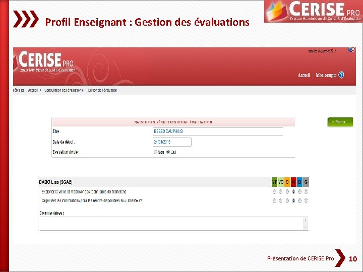 Profil Enseignant : Gestion des évaluations Présentation de CERISE Pro 10 