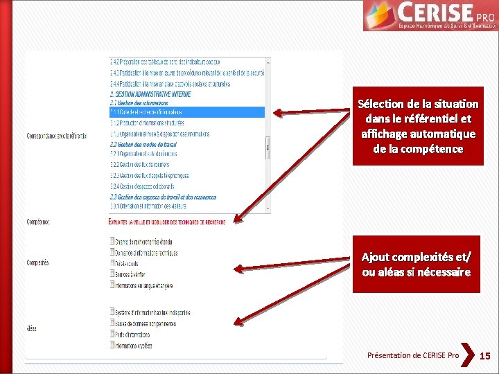 Sélection de la situation dans le référentiel et affichage automatique de la compétence Ajout